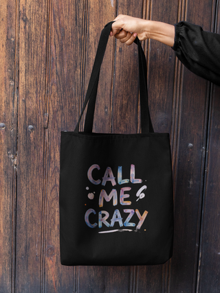 Call Me Crazy — Painted Typography Tote Bag | Jeetashi Living Art