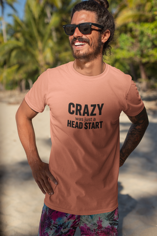 Crazy Was Just a Head Start Unisex Half Sleeve T-Shirt — Claude Monet Collection