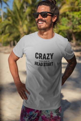 Crazy Was Just a Head Start Unisex Half Sleeve T-Shirt — Claude Monet Collection